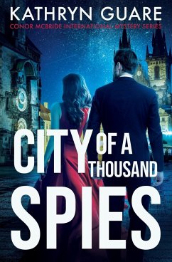 City Of A Thousand Spies - Guare, Kathryn