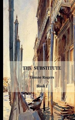 The Substitute - Book I Hardcover - Rogers, Tionne