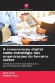 A comunicação digital como estratégia nas organizações do terceiro sector