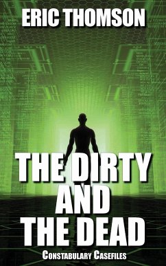 The Dirty and the Dead - Thomson, Eric