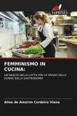 FEMMINISMO IN CUCINA: