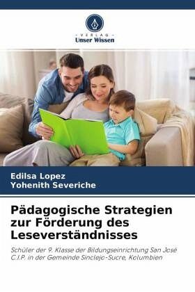 Pädagogische Strategien zur Förderung des Leseverständnisses