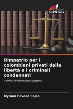 Rimpatrio per i colombiani privati della libertà e i criminali condannati - Poveda Rojas, Myriam