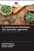 La dentisterie holistique : une nouvelle approche