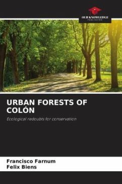 URBAN FORESTS OF COLÓN - Farnum, Francisco;Biens, Felix