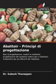 Abattoir - Principi di progettazione