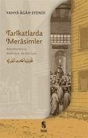 Tarkatlarda Merasimler - Agah Efendi, Yahya