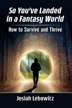 So You've Landed in a Fantasy World - Lebowitz, Josiah