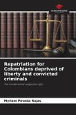 Repatriation for Colombians deprived of liberty and convicted criminals