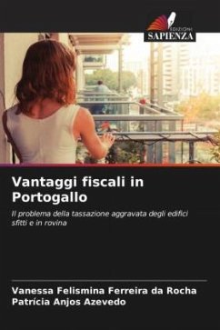 Vantaggi fiscali in Portogallo - Felismina Ferreira da Rocha, Vanessa;Anjos Azevedo, Patrícia