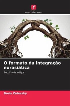 O formato da integração eurasiática - Zalessky, Boris