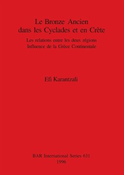 Le Bronze Ancien dans les Cyclades et en Crète - Karantzali, Efi