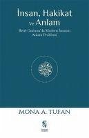 Insan Hakikat ve Anlam - A. Tufan, Mona