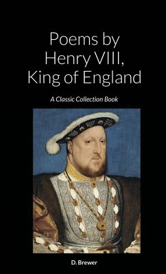 Poems by Henry VIII, King of England - Brewer, D.