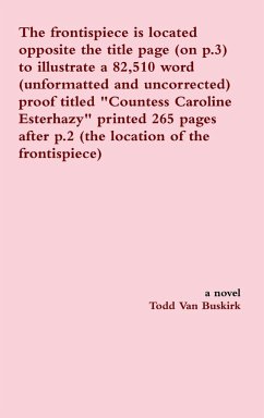 The frontispiece is located opposite the title page (on p.3) to illustrate a 82,510 word (unformatted and uncorrected) proof titled 