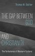 The Gap Between God and Christianity - Bild 1