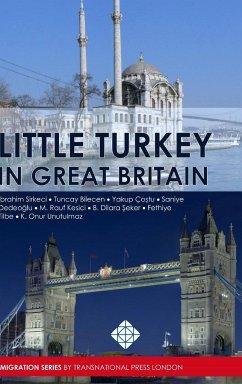 Little Turkey in Great Britain - Sirkeci, Ibrahim; Tilbe, Fethiye; Bilecen, Tuncay