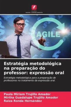 Estratégia metodológica na preparação do professor: expressão oral - Trujillo Amador, Paula Miriam;Trujillo Amador, Mirtha Guadalupe;Ronda Hernández, Raiza