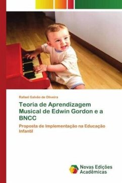 Teoria de Aprendizagem Musical de Edwin Gordon e a BNCC - Galvão de Oliveira, Rafael