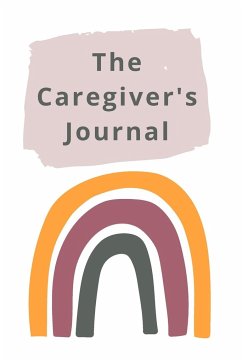 The Caregiver's Journal - Tklovespk, Llc