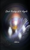 Ghost Hunting With Angels