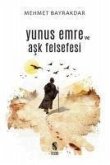 Yunus Emre ve Ask Felsefesi