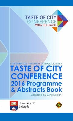 TASTE OF CITY CONFERENCE 2016 PROGRAMME & ABSTRACTS BOOK - Do¿an, Evinç