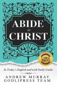 Andrew Murray Abide in Christ - Team, Godlipress