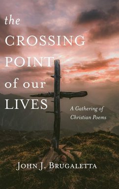 The Crossing Point of Our Lives - Brugaletta, John J.