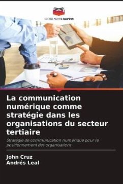 La communication numérique comme stratégie dans les organisations du secteur tertiaire - Cruz, John;Leal, Andrés