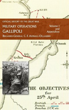 OFFICIAL HISTORY OF THE GREAT WAR - MILITARY OPERATIONS - Aspinall-Oglander, C. F.