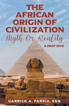 The African Origin of Civilization - Farria, Garrick A.