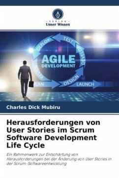 Herausforderungen von User Stories im Scrum Software Development Life Cycle - MUBIRU, CHARLES DICK