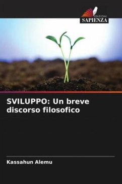 SVILUPPO: Un breve discorso filosofico - Alemu, Kassahun