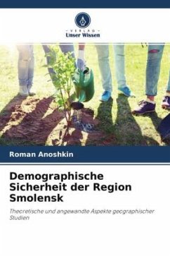 Demographische Sicherheit der Region Smolensk - Anoshkin, Roman
