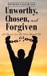 Unworthy, Chosen, and Forgiven - Bild 1