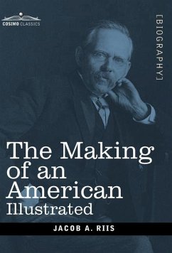 The Making of an American - Riis, Jacob A