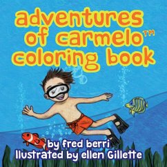 Adventures of Carmelo (tm) COLORING BOOK - Berri, Fred