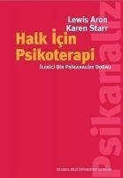 Halk icin Psikoterapi - Aron, Lewis; Starr, Karen