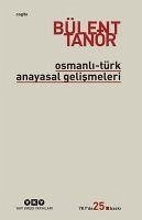 Osmanli - Türk Anayasal Gelismeleri 1789 - 1980 - Tanör, Bülent