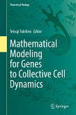 Mathematical Modeling for Genes to Collective Cell Dynamics (eBook, PDF)