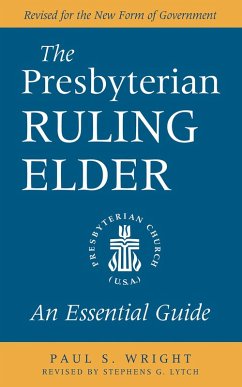 The Presbyterian Ruling Elder (eBook, ePUB) - Wright, Paul S.
