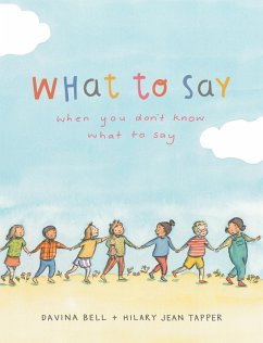 What to Say When You Don't Know What to Say (eBook, ePUB) - Bell, Davina