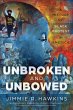 Unbroken and Unbowed (eBook, ePUB) - Bild 1