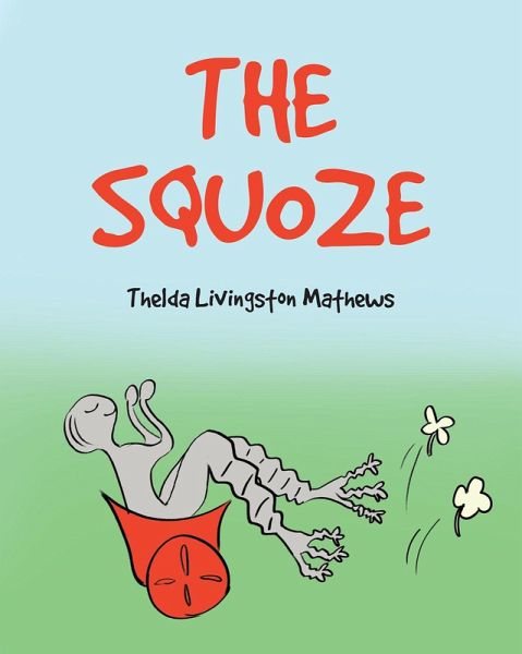 THE SQUOZE (eBook, ePUB) THE SQUOZE (eBook, ePUB)