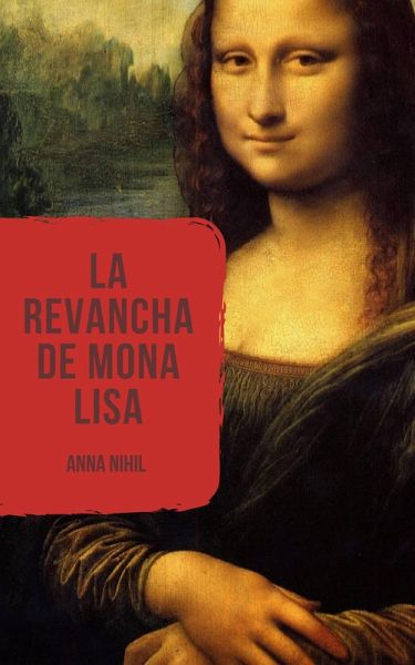 La revancha de Mona Lisa (eBook, ePUB)