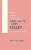 How to Become an Amazon Bestseller (eBook, ePUB) How to Become an Amazon Bestseller (eBook, ePUB)