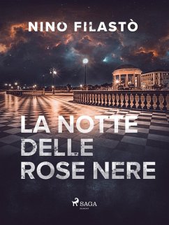 La notte delle rose nere (eBook, ePUB) - Filastò, Nino