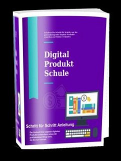 Digital Produkt Schule (eBook, ePUB) - Kreuss, Thekla