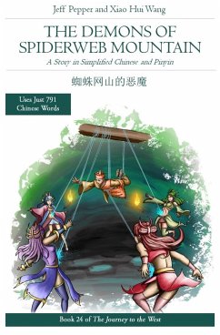 The Demons of Spiderweb Mountain: A story in Simplified Chinese and Pinyin (Journey to the West, #24) (eBook, ePUB) - Pepper, Jeff; Wang, Xiao Hui